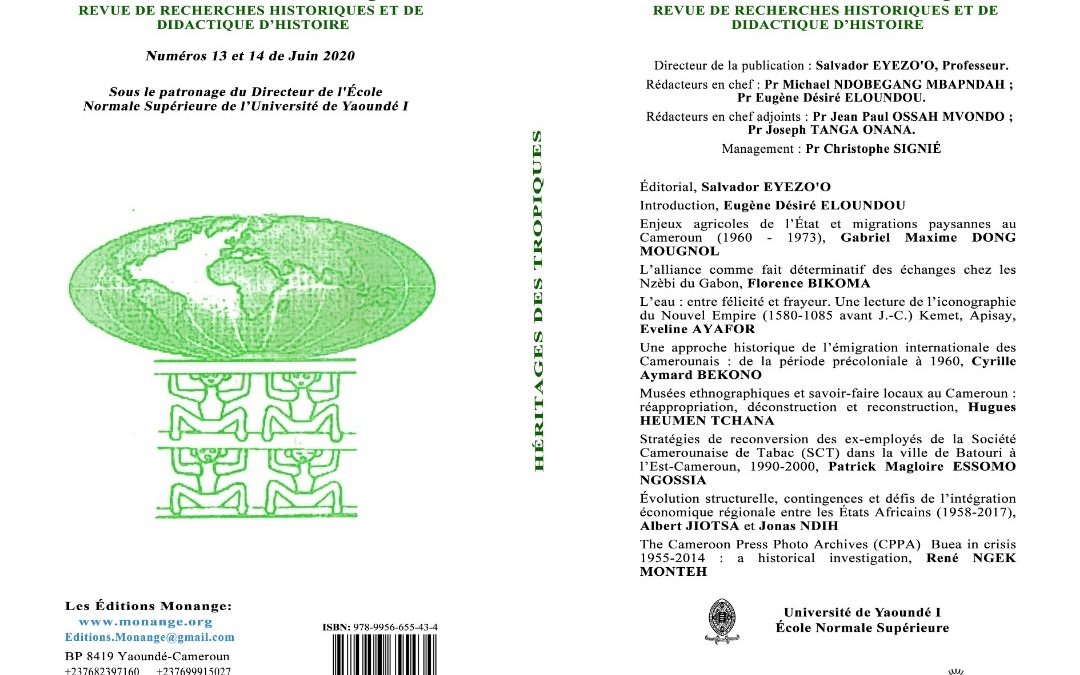ISBN : 978-9956-655-43-4, Salvador Eyezo’o, HÉRITAGES DES TROPIQUES : REVUE DE RECHERCHES HISTORIQUES ET DE DIDACTIQUE D’HISTOIRE Numéros 13 et 14 ,  Juin 2020