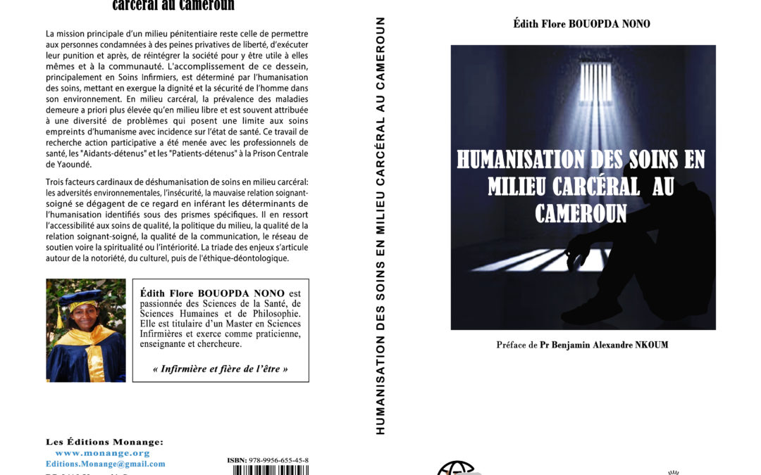 ISBN : 978-9956-655-45-8, Édith Flore BOUOPDA NONO, Humanisation des soins en milieu carcéral au Cameroun, 30 juin 2021.