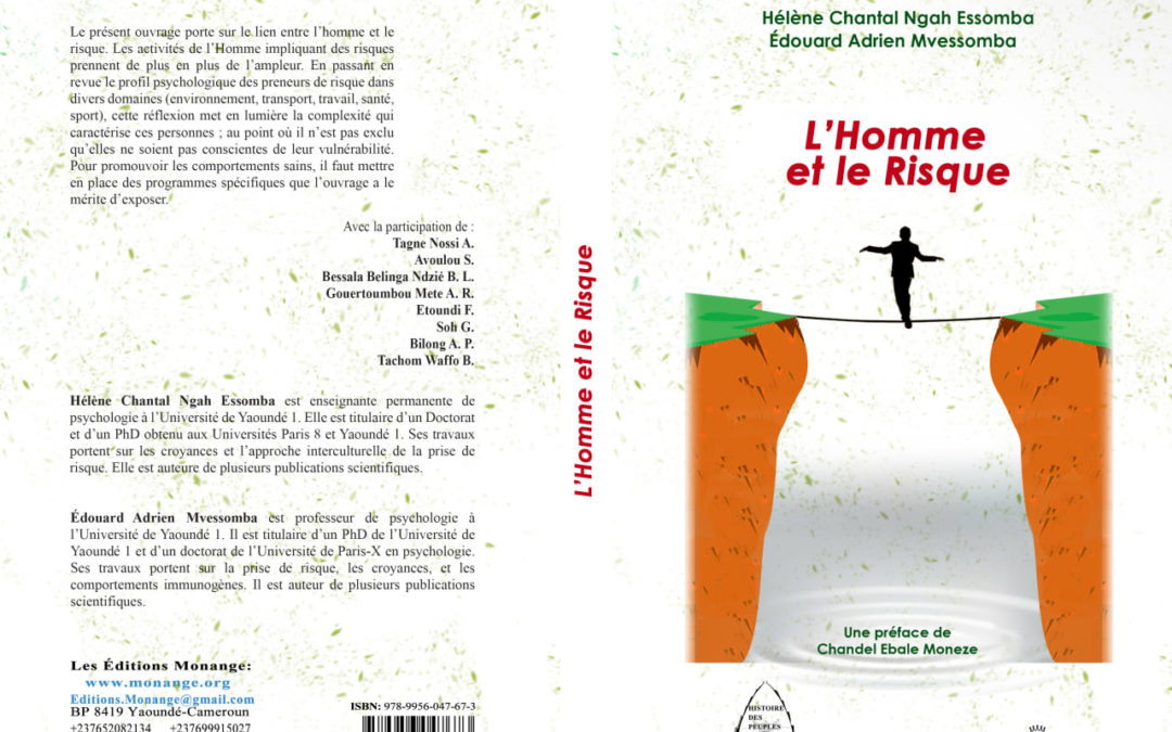 ISBN : 978-9956-0-4767-3, Hélène Chantal NGAH ESSOMBA Édouard Adrien MVESSOMBA , L’Homme et le risque , Septembre 2022.