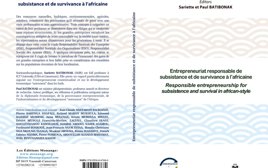 ISBN : 978-9956-0-4779-6 , Sariette et Paul BATIBONAK , Entrepreneuriat responsable de subsistance et de survivance à l’africaine , Novembre 2022.