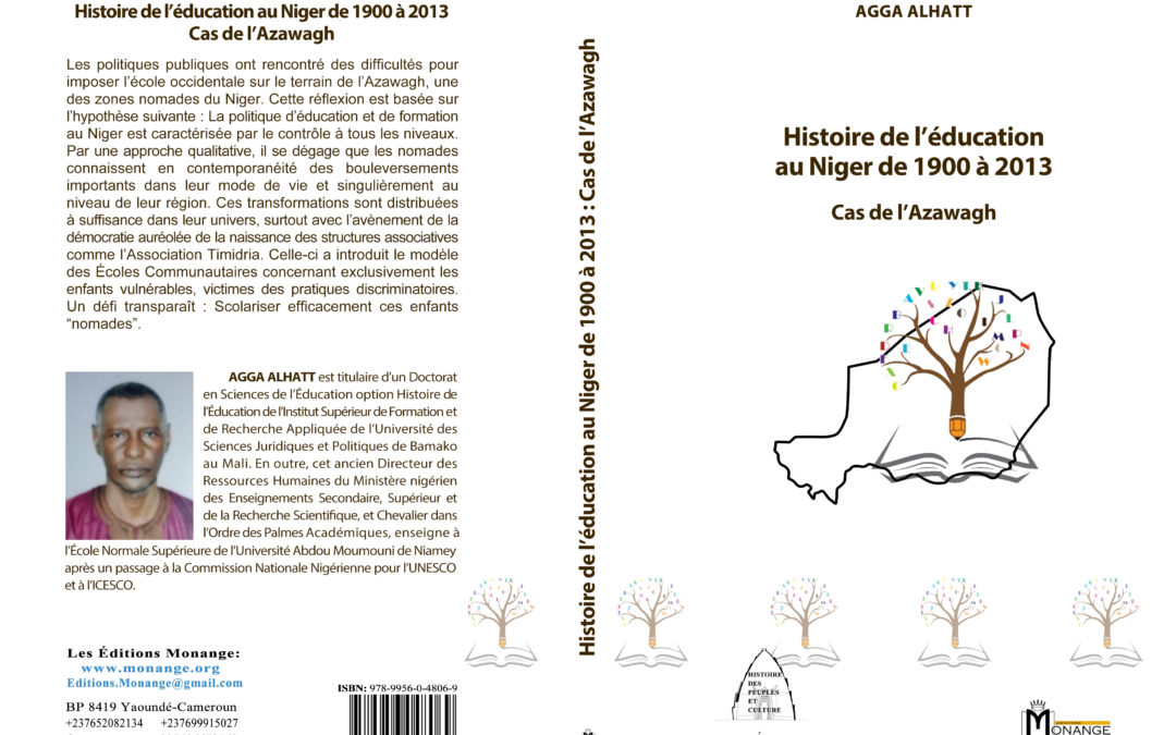 ISBN: 978-9956-0-4806-9, AGGA ALHATT, Histoire de l’éducation au Niger de 1900 à 2013 : Cas de l’Azawagh, 30 juillet 2023.