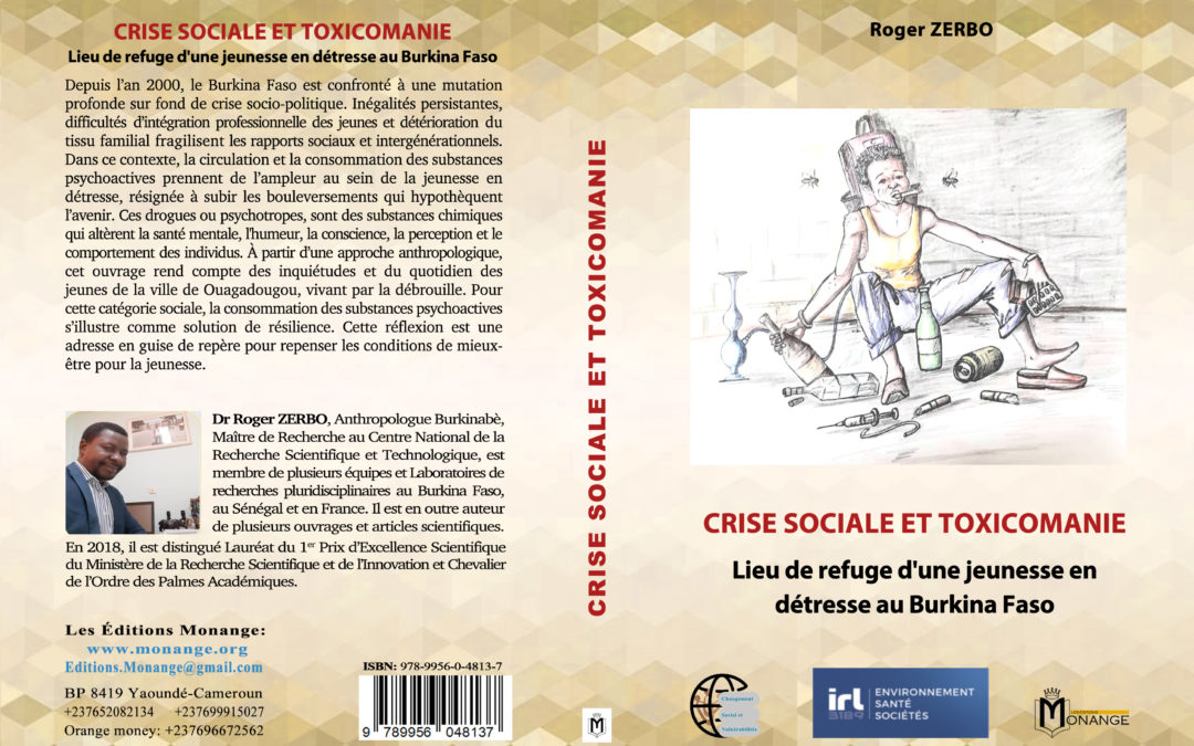 ISBN : 978-9956-0-4813-7, Roger ZERBO, CRISE SOCIALE ET TOXICOMANIE Lieu de refuge d’une jeunesse en détresse au Burkina Faso, 30 juillet 2023.