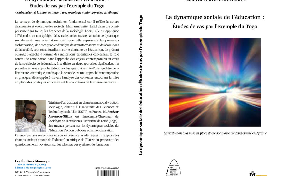 ISBN : 978-9956-0-4837-3, Amévor AMOUZOU-GLIKPA, La dynamique sociale de l’éducation : Études de cas par l’exemple du Togo, 30 novembre 2023.