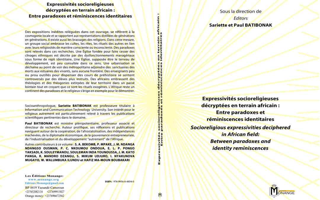 ISBN : 978-9956-0-4854-0, Sariette et Paul BATIBONAK, Expressivités socioreligieuses décryptées en terrain africain : Entre paradoxes et réminiscences identitaires, 30 mars 2024.