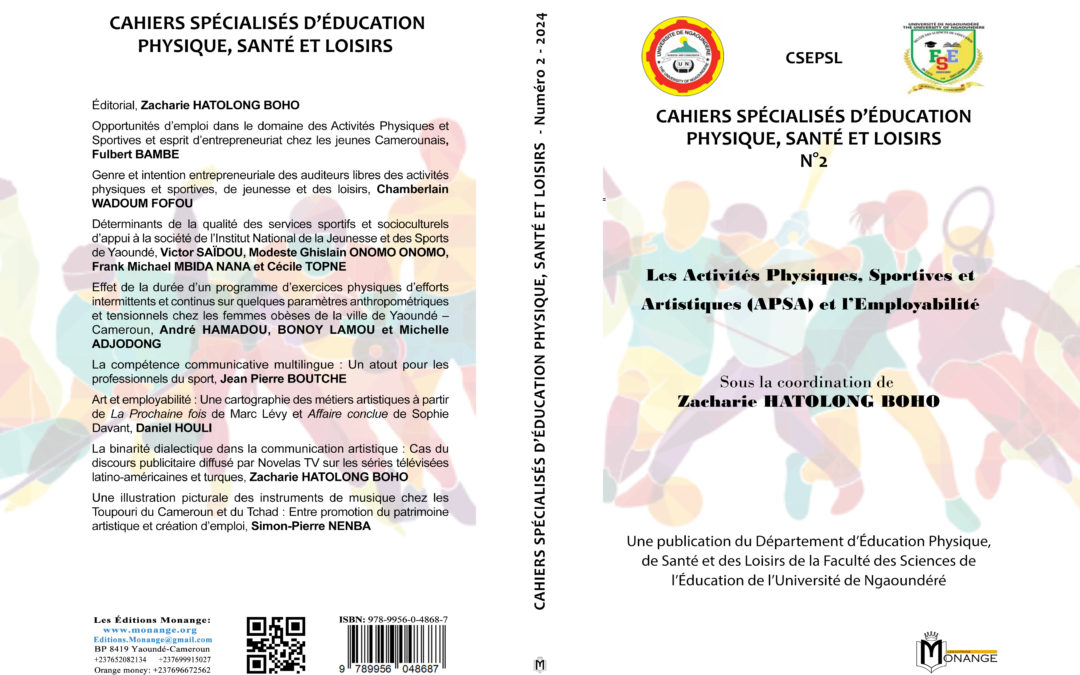 ISBN : 978-9956-0-4868-7, Zacharie HATOLONG BOHO , Les Activités Physiques, Sportives et Artistiques (APSA) et l’Employabilité, 30 mai 2024.