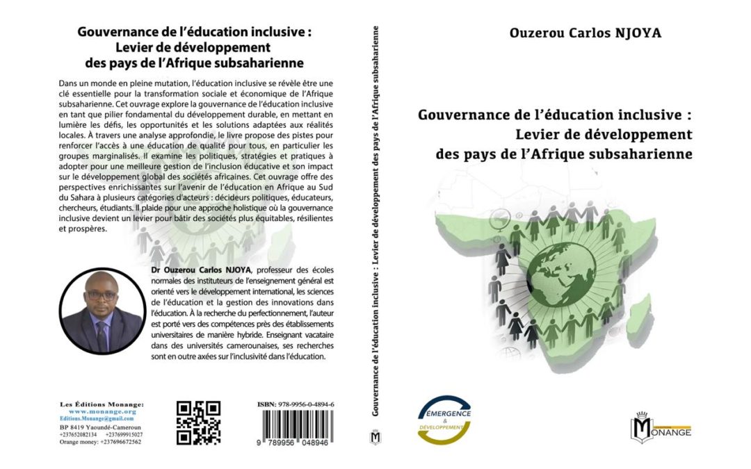 ISBN : 978-9956-0-4894-6, Ouzerou Carlos NJOYA, Gouvernance de l’éducation inclusive : Levier de développement des pays de l’Afrique subsaharienne, 30 octobre 2024.