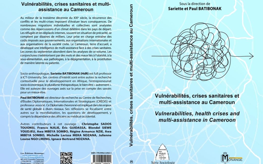 ISBN : 978-9956-0-4942-4, Sariette et Paul BATIBONAK, Vulnérabilités, crises sanitaires et multi-assistance au Cameroun, 30 avril 2025.