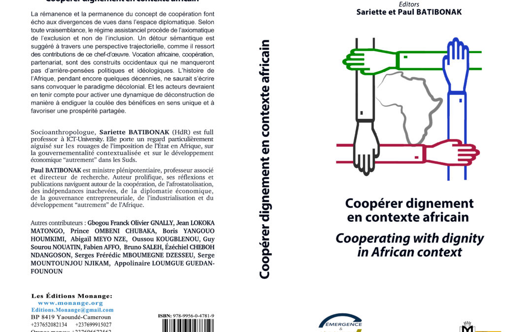 ISBN : 978-9956-0-4781-9 , Sariette et Paul BATIBONAK , Coopérer dignement en contexte africain  , Février 2023 .