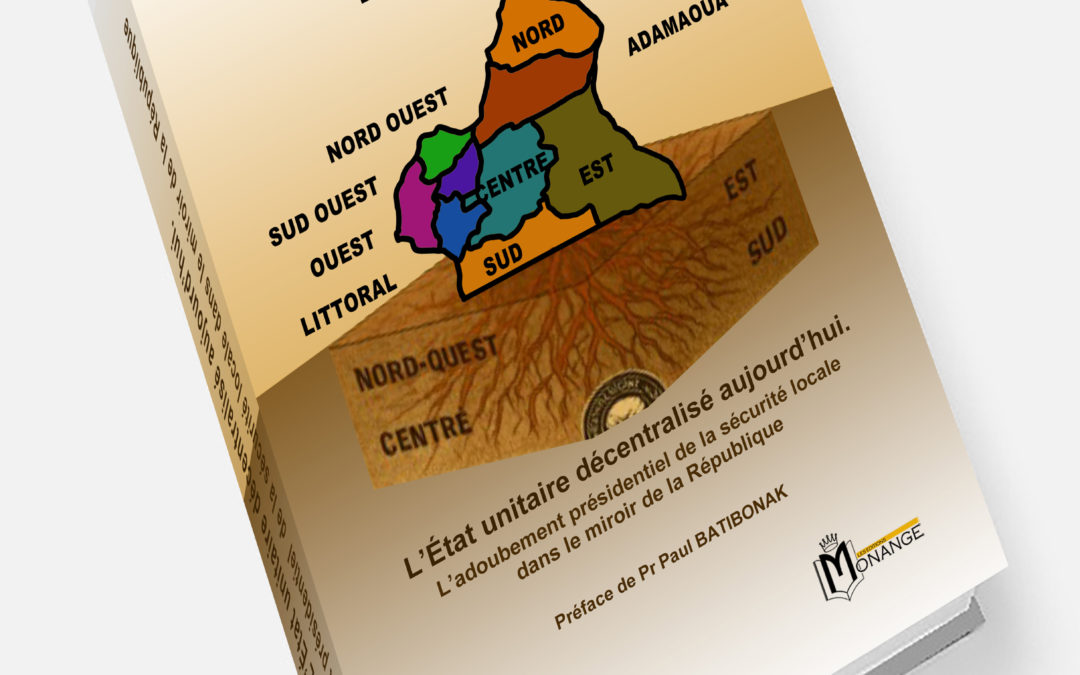ISBN : 978-9956-0-4988-2, Marie Rose BINEMBE, L’État unitaire décentralisé aujourd’hui,  10 Février 2026.