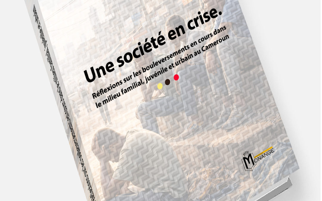 ISBN : 978-9956-0-4934-9, Armel DOURMAÏSSOU, Une société en crise, 20 Avril 2026.